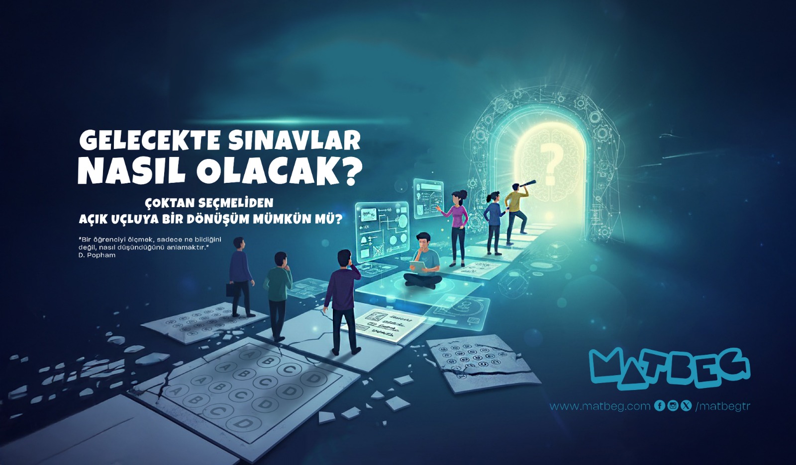 Geleceğin Sınavları Nasıl Olacak?